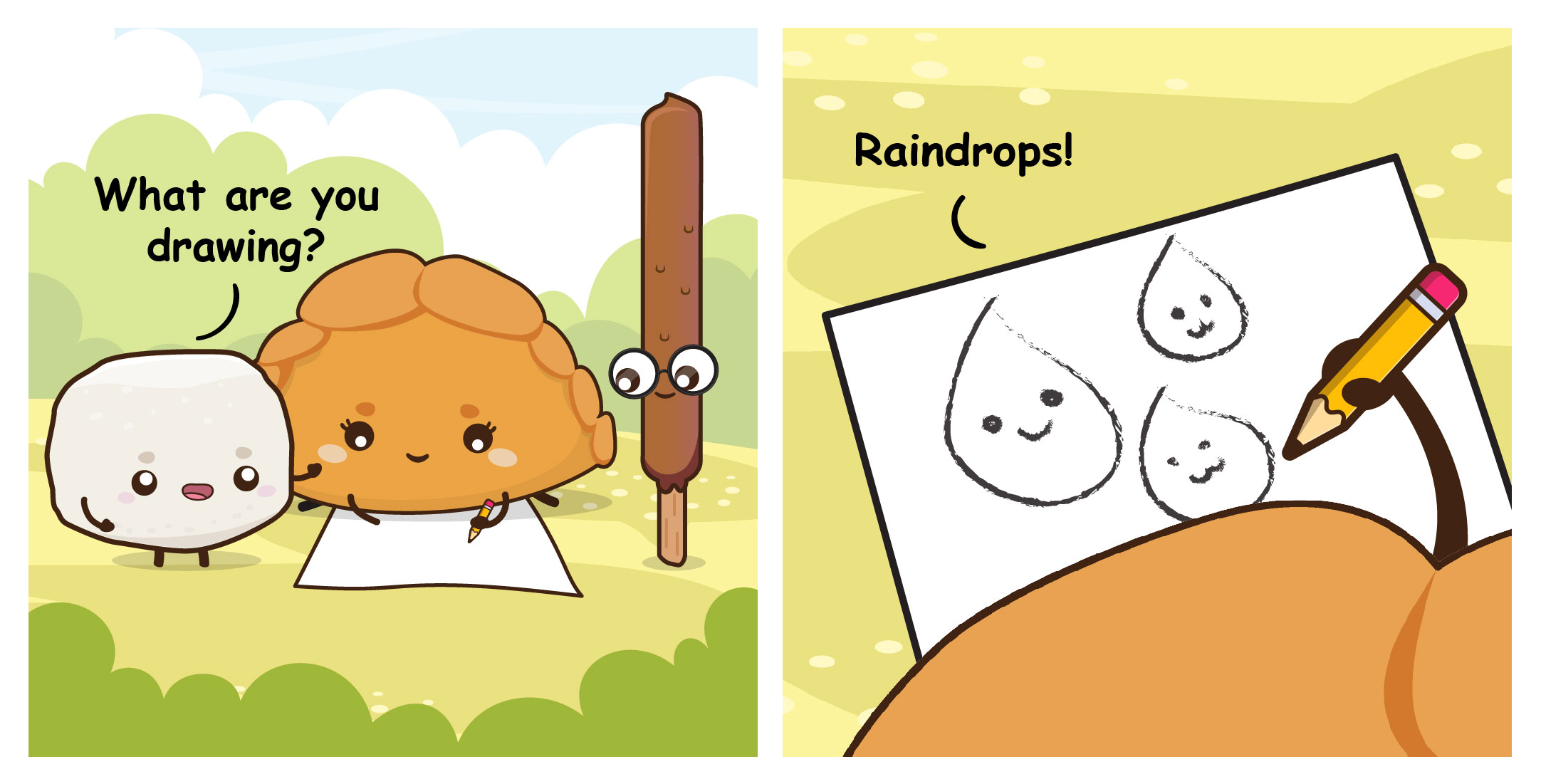 Cartoon dumpling draws smiling raindrops on paper as marshmallow asks, What are you drawing? and it says Raindrops!